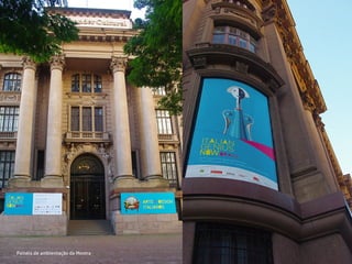 Painéis de ambientação da Mostra
 