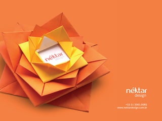 +55 51 3061.0085
www.nektardesign.com.br
 