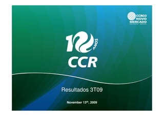 Resultados 3T09

  November 13th, 2009
 