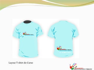 Layout T-shirt do Curso 