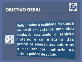 OBJETIVO"GERAL"
 