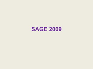 SAGE 2009 