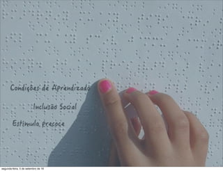 segunda-feira, 5 de setembro de 16
 