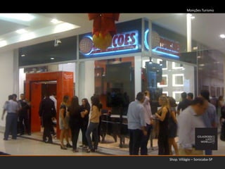Monções Turismo Shop. Villágio – Sorocaba-SP