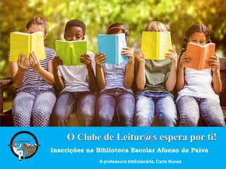 A professora bibliotecária, Carla Nunes
 