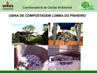 USINA DE COMPOSTAGEM LOMBA DO PINHEIRO
 