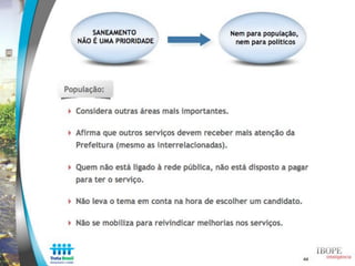 Estudo Trata Brasil: Percepção sobre saneamento - IBOPE