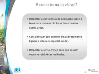 Estudo Trata Brasil: Percepção sobre saneamento - IBOPE