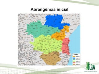 Abrangência inicial

©2013 Forest2Market do Brasil

 