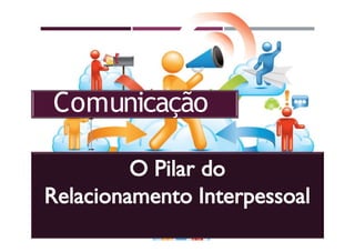 Comunicação
 