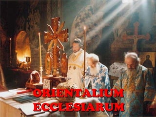 ORIENTALIUM ECCLESIARUM 
