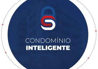 CONDOMÍNIO
INTELIGENTE
 