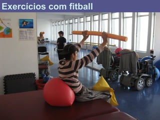 Exercícios com fitball
 
