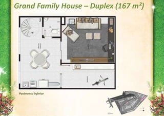 Grand Family House – Duplex (167 m²)




 Pavimento Inferior
 