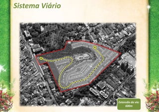 Sistema Viário




                 Extensão da via:
                      600m
 