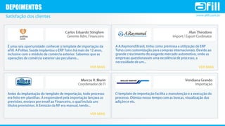 www.afill.com.br
DEPOIMENTOS
Satisfação dos clientes
VER MAIS VER MAIS
VER MAIS
 