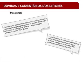 34
Manutenção
DÚVIDAS E COMENTÁRIOS DOS LEITORES
 