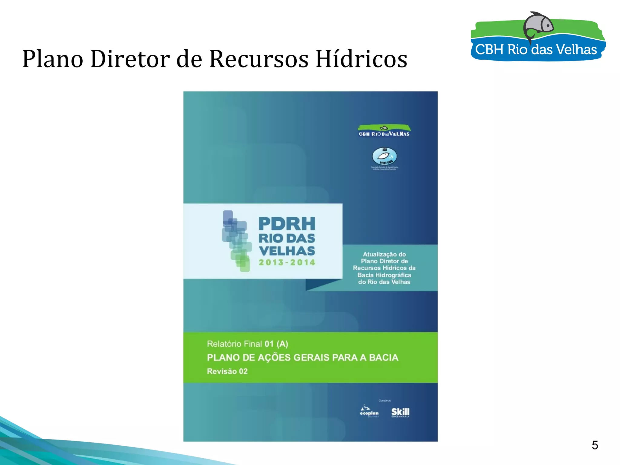 5
Plano Diretor de Recursos Hídricos