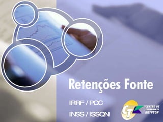 IRRF / PCC  INSS / ISSQN 