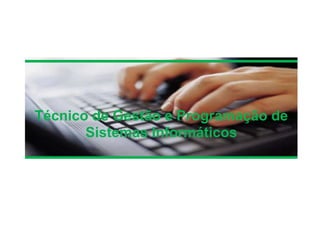 Técnico de Gestão e Programação de Sistemas Informáticos