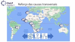 Reforço das causas transversais
 