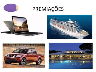 PREMIAÇÕES
 