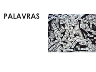 PALAVRAS 