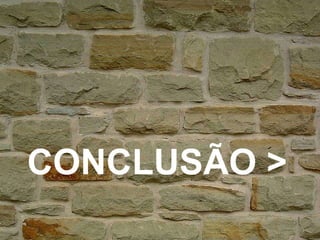 CONCLUSÃO > 