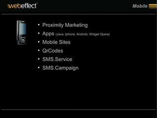 Mobile Proximity Marketing Apps  (Java, Iphone, Android, Widget Opera) Mobile Sites QrCodes SMS.Service SMS.Campaign  
