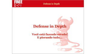 Apresentação Defense in Depth