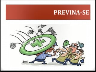 PREVINA-SE
 