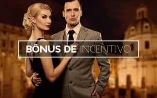 bônus de incentivo
 
