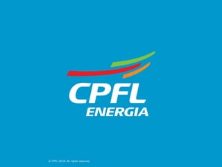 © CPFL 2018. All rights reserved
 