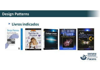 Design Patterns
▸Livros indicados
 