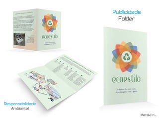 Publicidade
Folder
Responsabilidade
Ambiental
 
