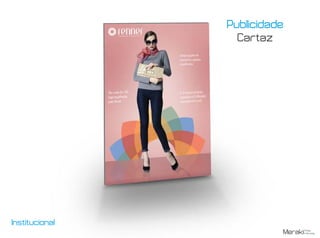 cartaz
Publicidade
Cartaz
Institucional
 