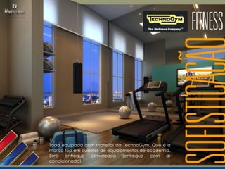Toda equipada com material da TechnoGym. Que é a
marca top em quesitos de equipamentos de academia.
Será entregue climatizada (entregue com ar
condicionado).

 