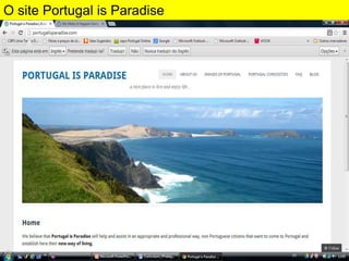 O site Portugal is Paradise

 
