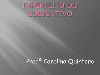 Profª Carolina Quintero
 