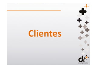 Clientes
 