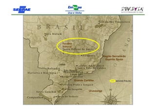 Paraúna
  Itaberaí


                                    Região Serrana do
                                      Espirito Santo
Jales

   São Roque
        Leste SP

             Grande Curitiba                 NOVOS POLOS



                        Urussanga
 