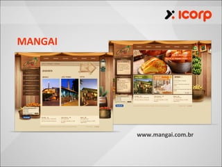 MANGAI




         www.mangai.com.br
 