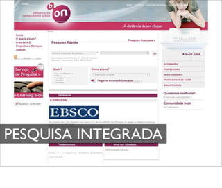 PESQUISA INTEGRADA
 