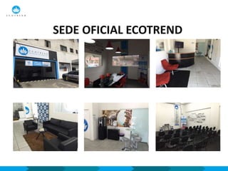 SEDE OFICIAL ECOTREND
 