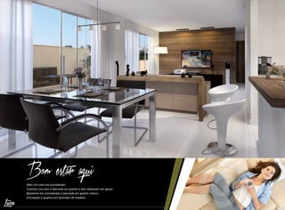 Bom estar aqui

Sala com piso em porcelanato
Cozinha com piso e bancada em granito e teto rebaixado em gesso
Banheiros em porcelanato e bancada em granito branco
Circulação e quartos em laminado de madeira

 