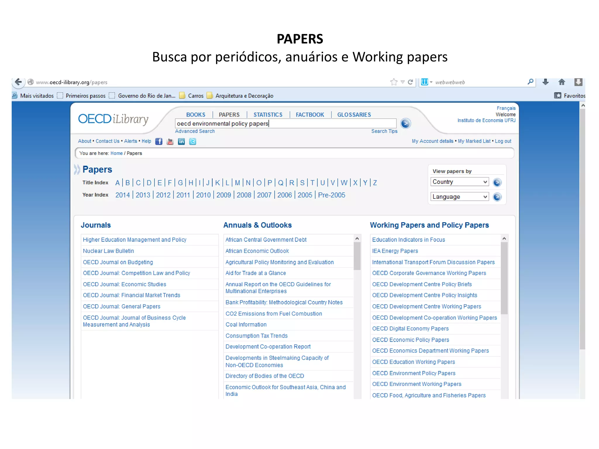PAPERS
Busca por periódicos, anuários e Working papers
 