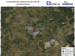 Localização dos dispositivos da rede de
monitoramento
 