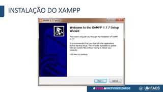 INSTALAÇÃO	DO	XAMPP
 