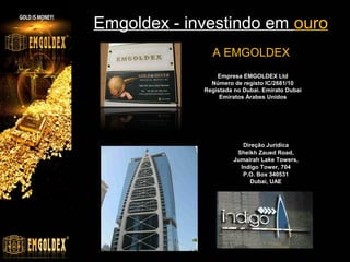 www.emgoldexourobrasil.com.br

 