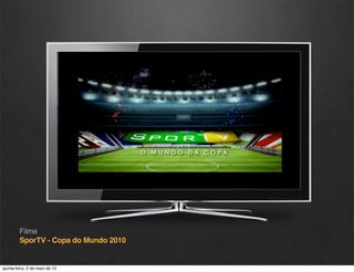 SporTV

Envelopamento de ônibus
quinta-feira, 9 de janeiro de 14

 